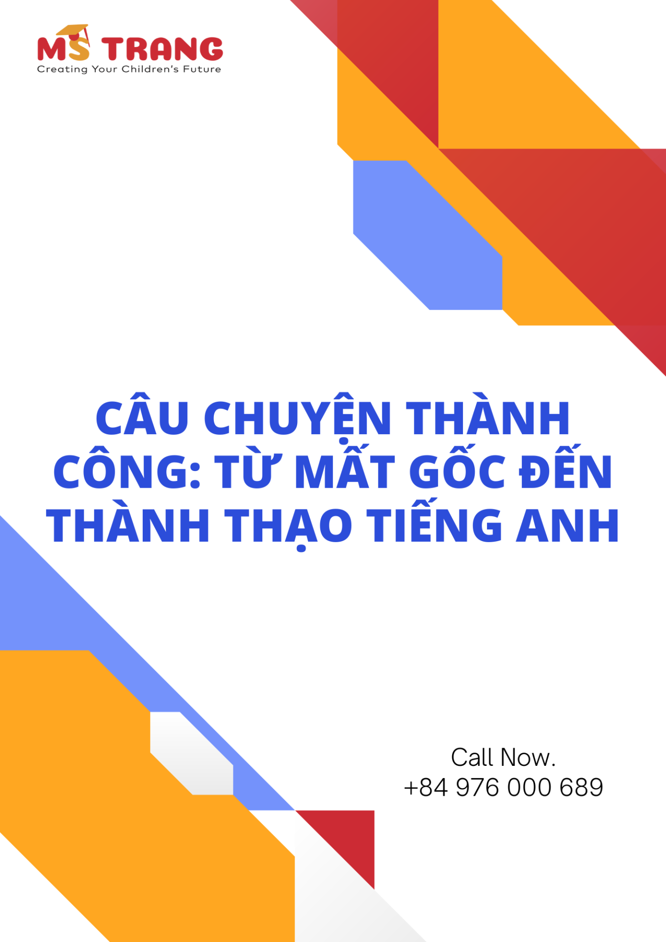 Câu Chuyện Thành Công: Từ Mất Gốc Đến Thành Thạo Tiếng Anh
